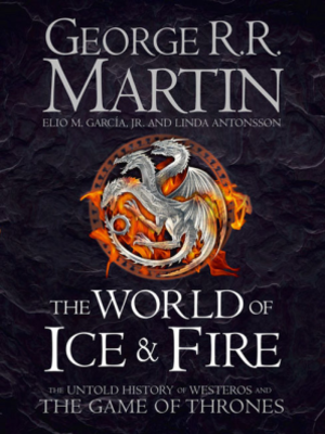 cover image of The World of Ice and Fire